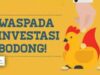 Apa yang Harus Dilakukan Jika Terkena Jerat Investasi Online Bodong?