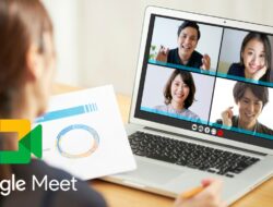 Panduan Lengkap Untuk Mengoptimalkan Penggunaan Google Meet Secara Gratis
