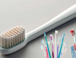 Yuk Kenali Seluk Beluk Sikat Gigi Agar Mudah Tentukan Pilihan dan Perawatan untuk Kesehatan Mulut yang Optimal