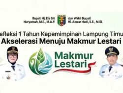 Sakai Sambayan Ela-Azwar: Setahun Menata Lampung Timur Makmur Lestari