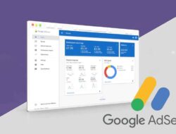 Maximalkan Cuan dari Google AdSense: Ini Panduan Jitu Meningkatkan Penghasilan Website Dan Blog