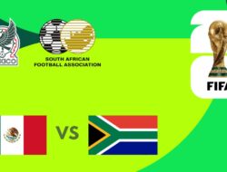 Pembukaan Piala Dunia 2026: Ini Prediksi Meksiko vs Afrika Selatan